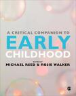 A Critical Companion to Early Childhood by Michael Reed (English) Hardcover Book