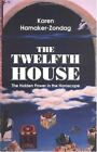 Twelfth House: The Hidden Power in the Horoscope by 