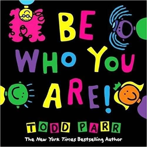 Be Who You Are - Paperback By Todd Parr - VERY GOOD Foto 1 de 1