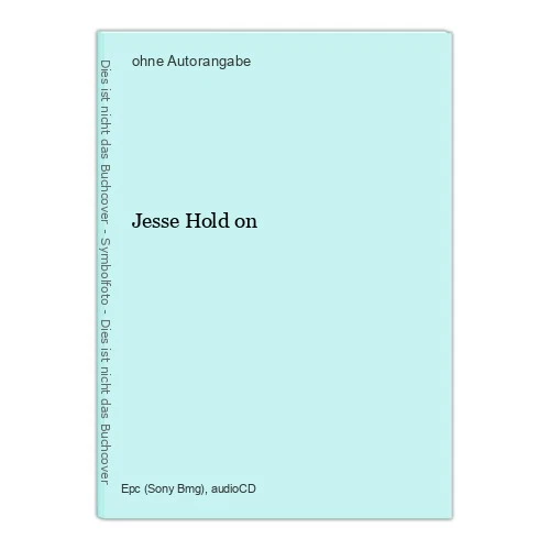 Jesse Hold on - Bild 1 von 1