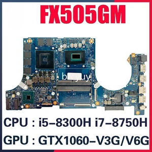 Placa madre FX505GM para ASUS FX505G FX705GM PX505G MW505G i5 8ª generación GTX1060-V3G - Imagen 1 de 6