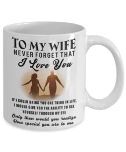 To My Wife Coffee Mug Best Wife Cup 11 oz Wife Gift Never Forget That I Love You - Picture 1 of 3