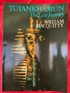 Tutankhamun The Last Journey Book Soft Back 1972 By William Macquitty 302g - Imagen 1 de 6