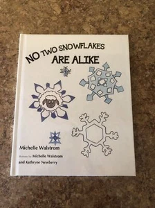 No Two Snowflakes Are Alike Michelle Walstrom HC Book - Imagen 1 de 4