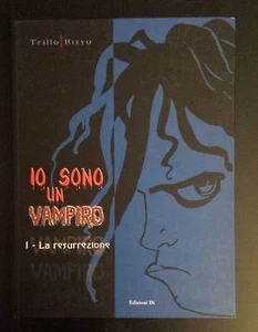 IO SONO UN VAMPIRO VOLUME 1: LA RESURREZIONE GRIFO EDIZIONI - Bild 1 von 1