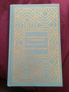 A Monk's Guide to Happiness - Gelong Thubten - Hardcover - Like New - Picture 1 of 4