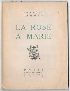LA ROSE MARIE par Francis JAMMES Edition originale Dessin André DESLIGNÈRES 1919 - Picture 1 of 9