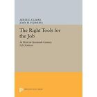 The Right Tools for the Job: At Work in Twentieth-Centu - Paperback NEW Adele E.