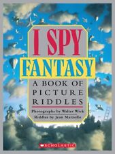 I Spy Fantasy : A Book of Picture Riddles, School And Library by Wick, Walter...