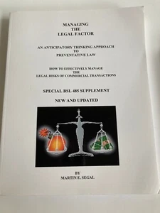 Managing the Legal Factor Martin E. Segal Preventative Law Textbook U of Miami - Imagen 1 de 9