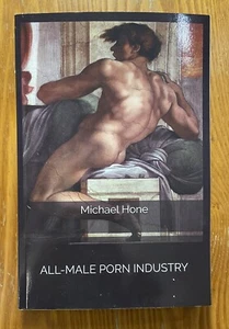 All-Male Porn Industry. Michael Hone SC 2020 Gay Interest Like New - Picture 1 of 2