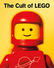 John Baichtal The Cult Of Lego (Relié)