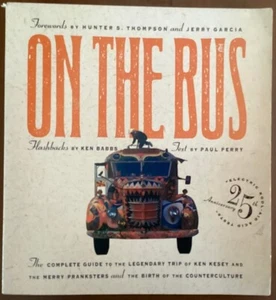 On the Bus: The Complete Guide to the Legendary Trip.....By Paul Perry 1st Ed. - Imagen 1 de 6
