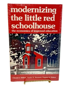"Modernizing the Little Red Schoolhouse" 1979, 1st ed., Willett, Swanson, Nelson - Foto 1 di 7