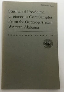 STUDIES OF PRE-SELMA CRETACEOUS CORE SAMPLES WESTERN ALABAMA Booklet - Picture 1 of 10