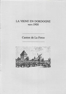 La VIGNE en Dordogne vers 1900 - Canton de LA FORCE : LE FLEIX LUNAS PRIGONRIEUX - Picture 1 of 2