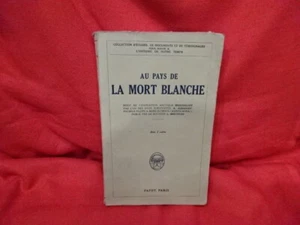 ALBANOFF et  BREITFUSS- Au pays de la mort blanche. Paris, Payot,1928. - Picture 1 of 6