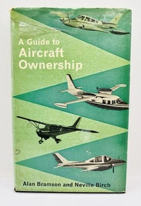 A Guide To Aircraft Ownership By Alan Bramson & Neville Birch 1963 HB Book - Picture 1 of 6