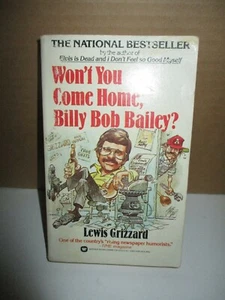 Won't You Come Home, Billy Bob Bailey? by Lewis Grizzard (1985, Paperback - Imagen 1 de 7
