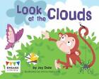 Engage Literacy Pink: Look at the Clouds by Dale, Jay, NEW Book, FREE & FAST Del