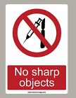 NO SHARP OBJECTS SIGN SIZE STANDARD OR GLASS STICKER