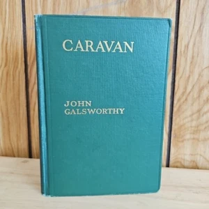Caravan the Assembled Tales by John Galsworthy Hardcover 1926 Antique - Imagen 1 de 4