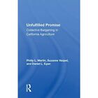 Unfulfilled Promise: Collective Bargaining in Californi - Paperback / softback N