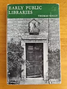 Early Public Libraries By Thomas Kelly FIRST EDITION - Picture 1 of 11