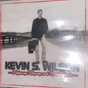 Kevin Wilson, Highways Byways And Dirt Roads CD Brand New Still In Packaging - Imagen 1 de 1