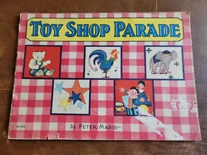 Toy Shop Parade, Peter Mabie 1930 Vintage Illustrated Childrens Book W926 - Imagen 1 de 12