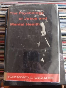 The Psychology Of Jesus And Mental Health Cramer 1959 1st Ed - Picture 1 of 5