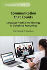 Communication that Counts Language Practice and Ideology in Glo... 9781800416475
