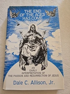 End of the Ages Has Come: Early Interpretation of the Passion and Resurre - GOOD - Foto 1 di 12