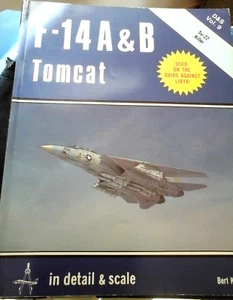 SQUADRON SIGNAL IN DETAIL & SCALE SERIES-VOL.9-F-14 A&B TOMCAT-PART.1       - Foto 1 di 3