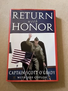 RETURN WITH HONOR by Capt. Scott O'Grady 1995 SIGNED hardcover AIR FORCE POW - Picture 1 of 4