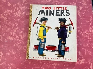 GOLDEN BOOK TWO LITTLE MINERS MARGARET WISE BROWN 1949 1ST SCARY ILLUSTRATED HC - Picture 1 of 9