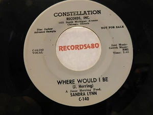 Sandra Lynn Promo 45 Constellation 140 Where Would I Be / Sometime / NM - Picture 1 of 2