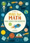 Mad for Math: Make Space for Geometry: A Geometry Basics Math Workbook (Ages 8-1