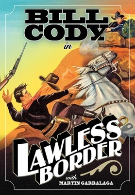 Lawless Border (DVD) Martin Garalaga Bill Cody Molly O'Day (US IMPORT) - Image 1 of 2