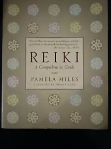 Reiki: A Comprehensive Guide Pamela Miles Forward By Donna Eden Dr Oz quote - Picture 1 of 13