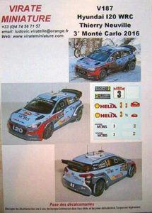 V187 HYUNDAI I20 WRC 3° RALLYE MONTE CARLO 2016 THIERRY NEUVILLE DECALS AU 1/43 - Imagen 1 de 1