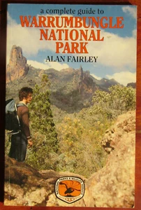 Alan Fairley; A Complete Guide To Warrumbungle National Park (1982 rev) (VG PB) - Picture 1 of 4