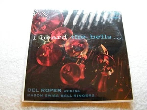 DEL ROPER Swiss Bell Ringers - I Heard The Bells - LP Vinyl Sealed NEW CHRISTMAS - Picture 1 of 6
