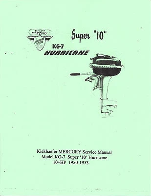 MERCURY Kg-7 Super-10 Hurricane '50-'53 Vintage Outboard SERVICE MANUAL.