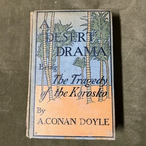 A Desert Drama. Being The Tragedy Of The Korosko by Arthur Conan Doyle (1898) - Bild 1 von 12