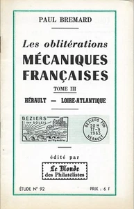 Les OBLITERATIONS MECANIQUES FRANÇAISES GR. 3 + BREMARD = Flammes des depts 34 bis 44 - Bild 1 von 2