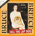 Bruce Breece - Sell The Lap Dog - Cd - **Excellent Condition**