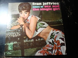 FRAN JEFFRIES SINGS OF SEX AND THE SINGLE GIRL LP RECORD - Picture 1 of 3
