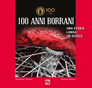 100 anni Borrani. Una storia lunga un secolo. Ediz. italiana e inglese di Salva - Picture 1 of 1