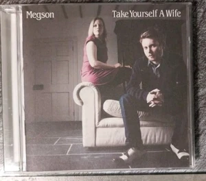 Megson. Signed Cd Album. Take Yourself A Wife. 2008 - Foto 1 di 4